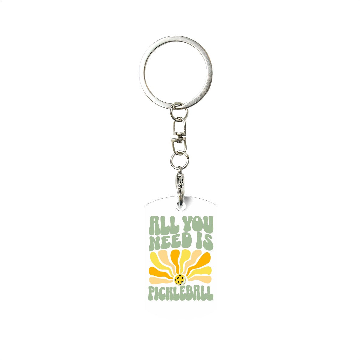Keychain - All You Need Is Pickleball